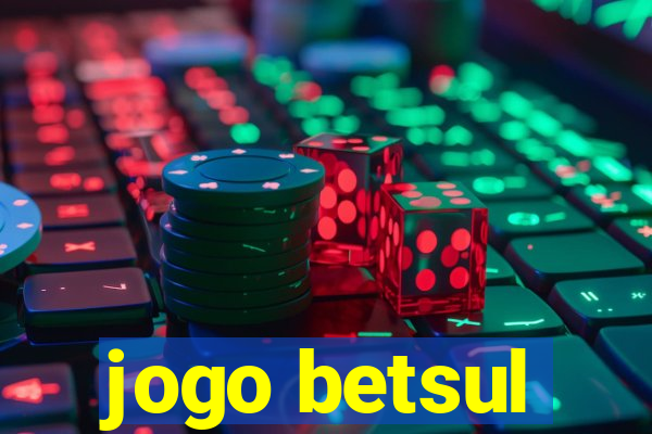 jogo betsul